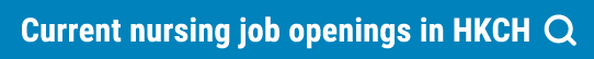 Current nursing job openings in HKCH